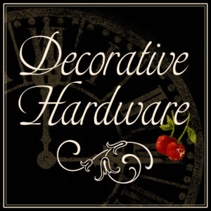 Decorative Hardware