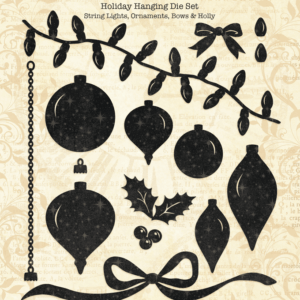 Holiday Hanging Die Set - String Lights, Ornaments, Bows & Holly